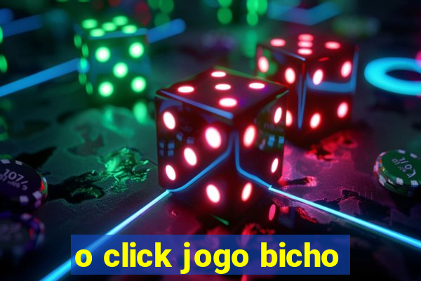o click jogo bicho